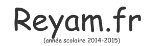 Reyam.fr (année scolaire 2014-2015)